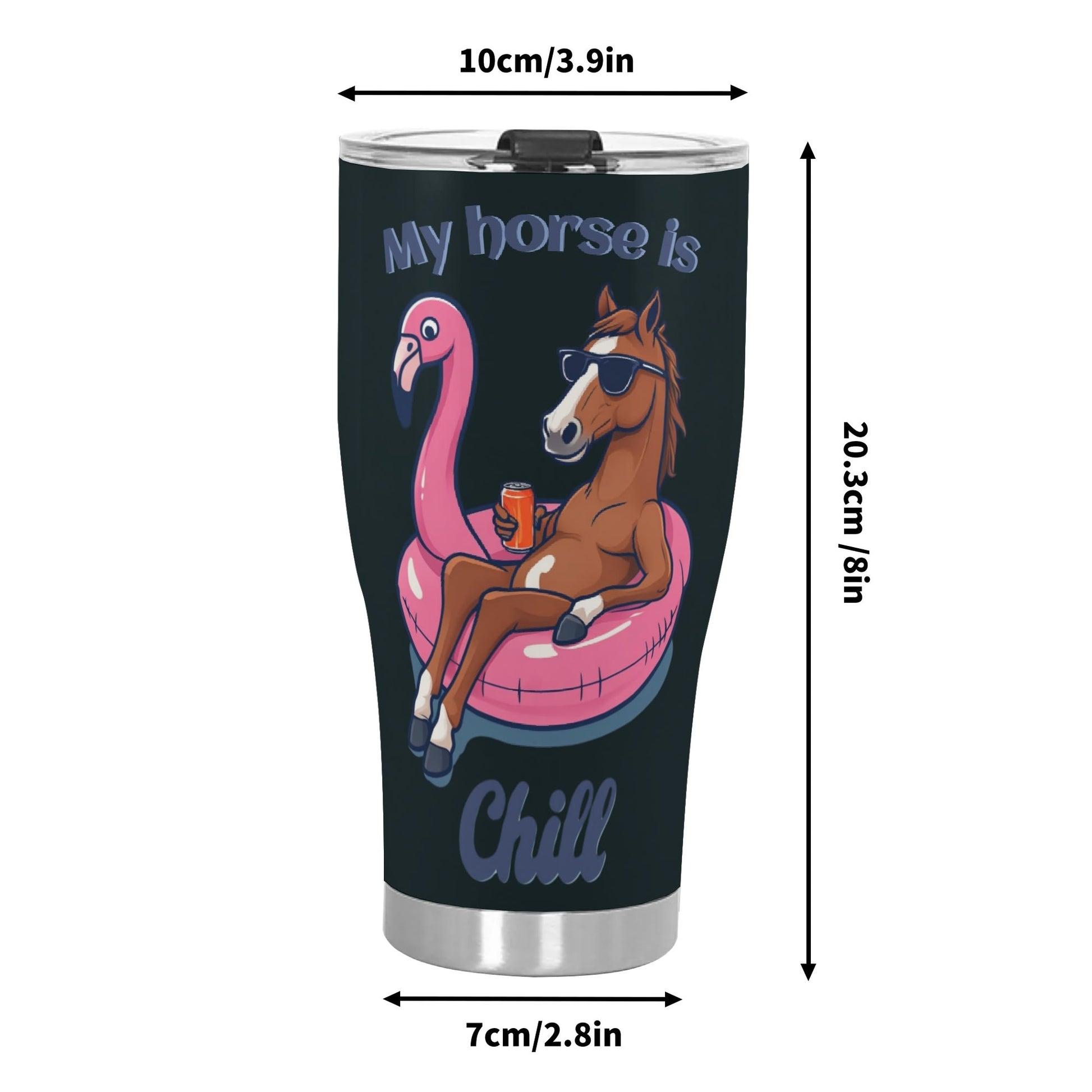 My Horse Is Chill Stainless Steel Tumbler 30oz - Cozy Corner