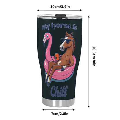 My Horse Is Chill Stainless Steel Tumbler 30oz - Cozy Corner